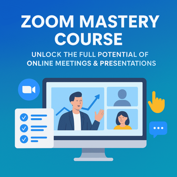 Zoom Mastery Course – Unlock the Full Potential of Online Meetings & Presentations